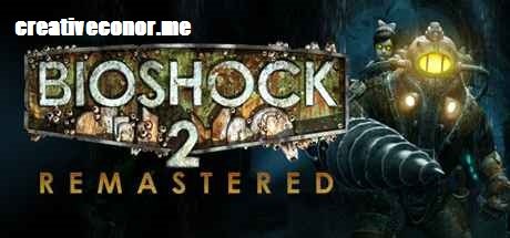 BioShock 2 Remastered